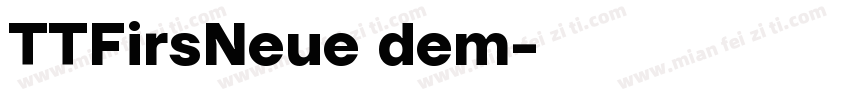 TTFirsNeue dem字体转换